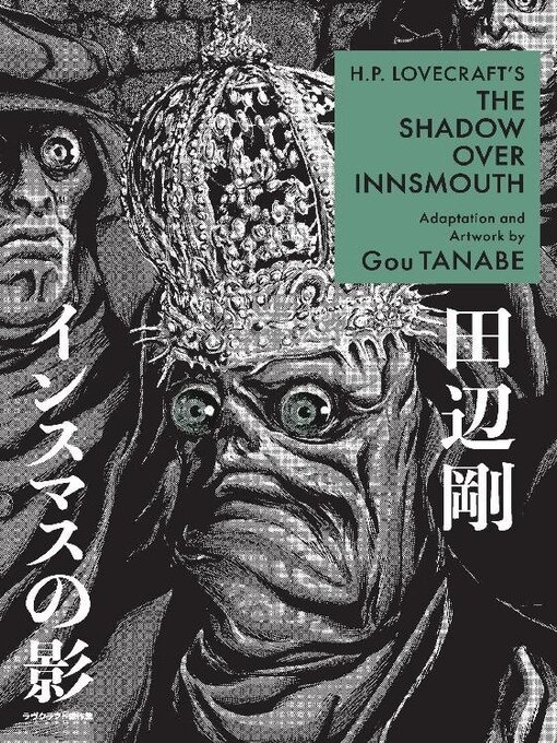 Titeldetails für H.P. Lovecraft's The Shadow Over Innsmouth nach Gou Tanabe - Verfügbar